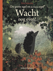 Pearls and Swines De grote egel en de kleine egel - Wacht nog even! - Prentenboek - Pearls & Swines