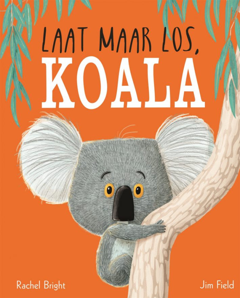 Pearls & Swines Laat maar los, Koala - Prentenboek - Pearls & Swines